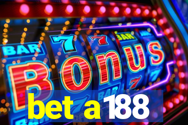 bet a188